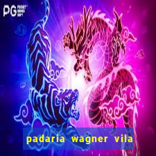 padaria wagner vila nova içara