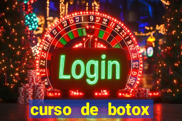 curso de botox reconhecido pelo mec