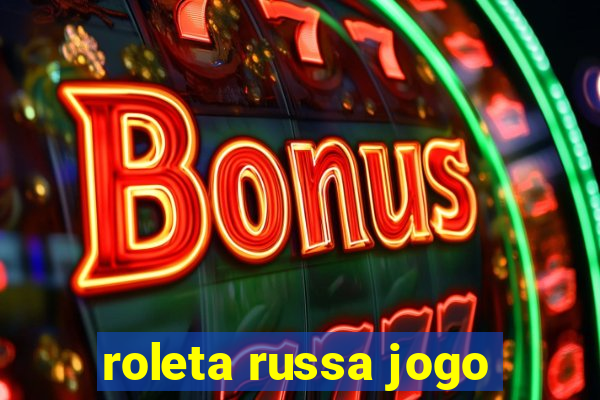 roleta russa jogo