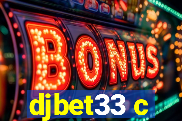 djbet33 c