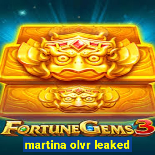 martina olvr leaked