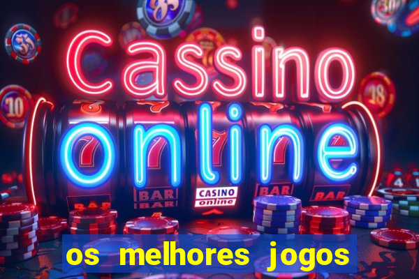 os melhores jogos da internet