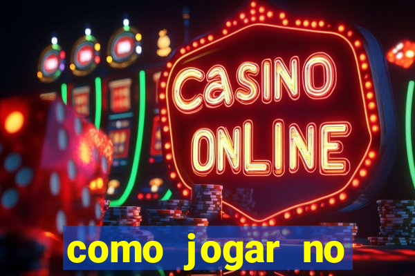 como jogar no esporte bet