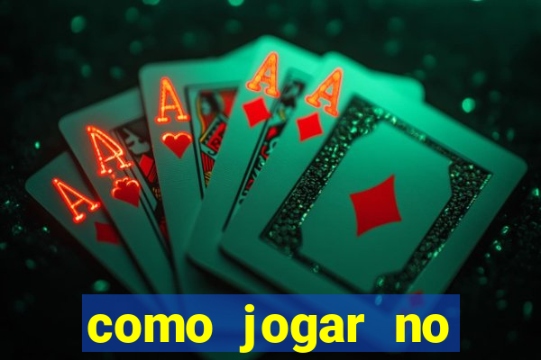 como jogar no esporte bet