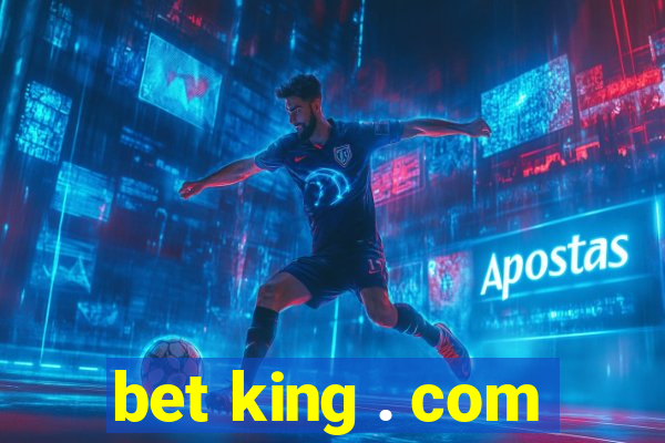 bet king . com