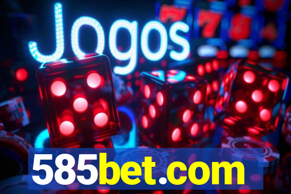 585bet.com