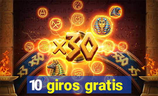 10 giros gratis