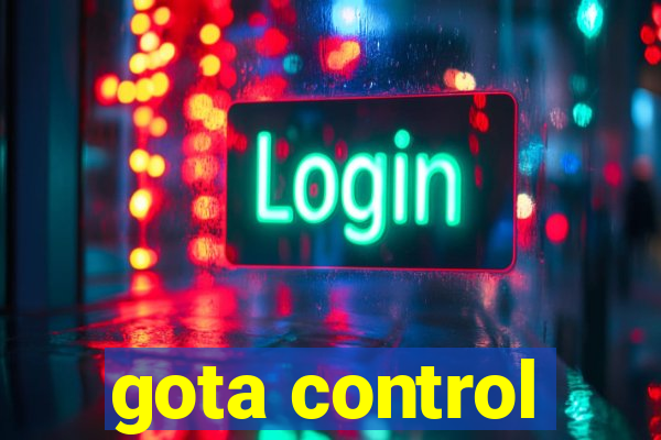 gota control