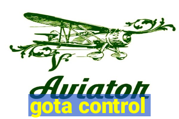 gota control