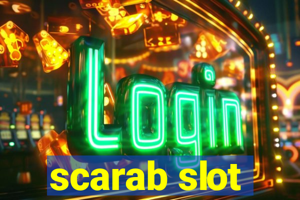 scarab slot