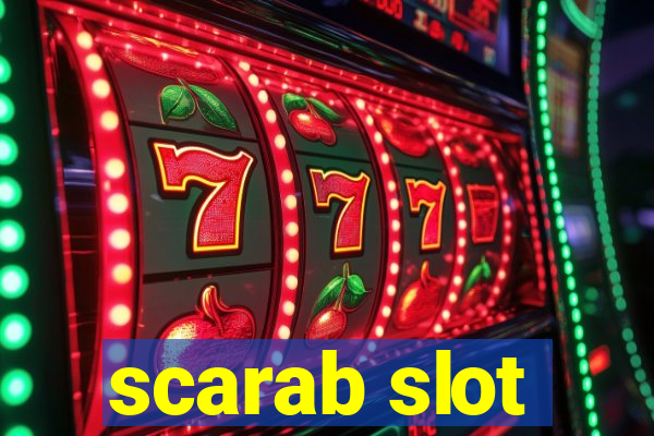 scarab slot