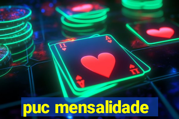 puc mensalidade