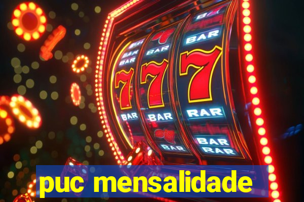 puc mensalidade