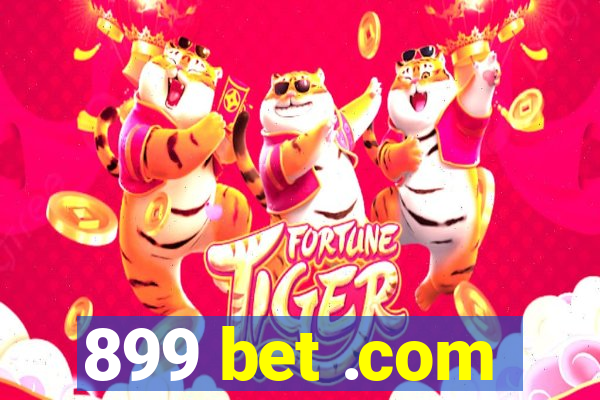 899 bet .com