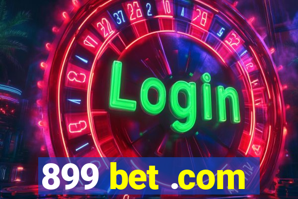 899 bet .com