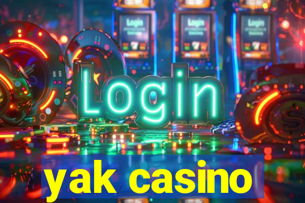 yak casino