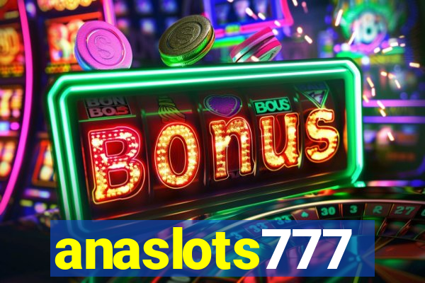 anaslots777