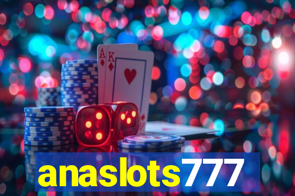 anaslots777