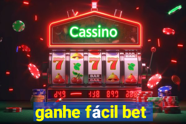 ganhe fácil bet