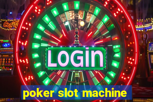 poker slot machine