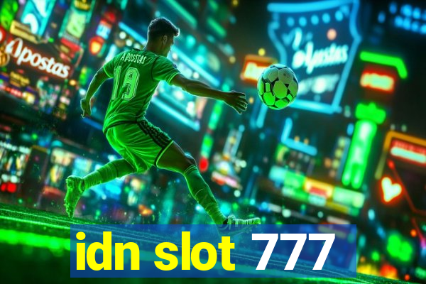 idn slot 777