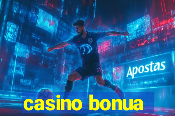 casino bonua