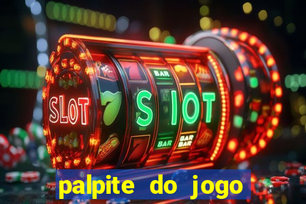 palpite do jogo aberto hoje