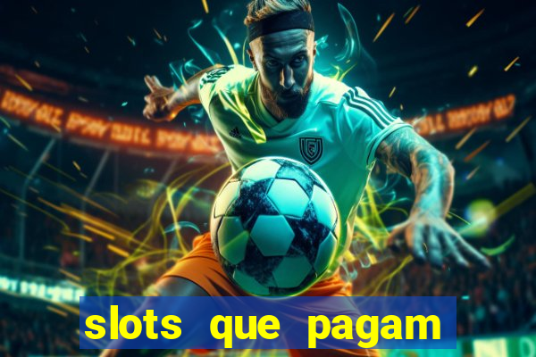 slots que pagam dinheiro real no pix