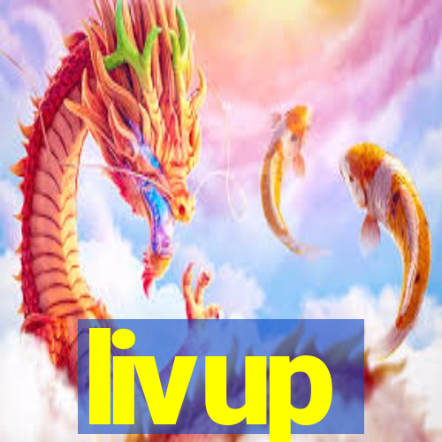 livup