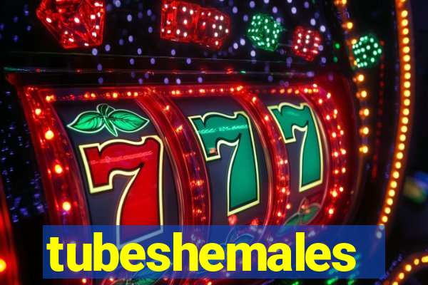 tubeshemales