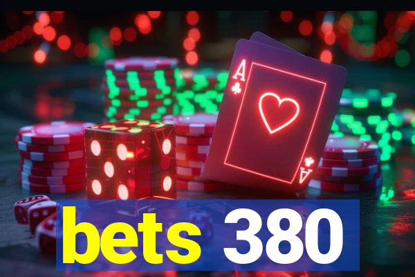 bets 380