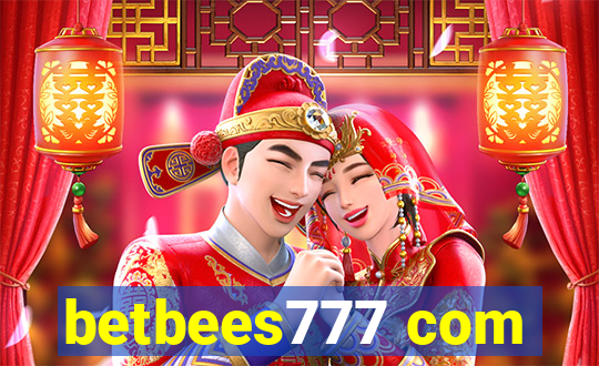 betbees777 com