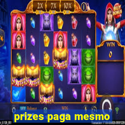 prizes paga mesmo