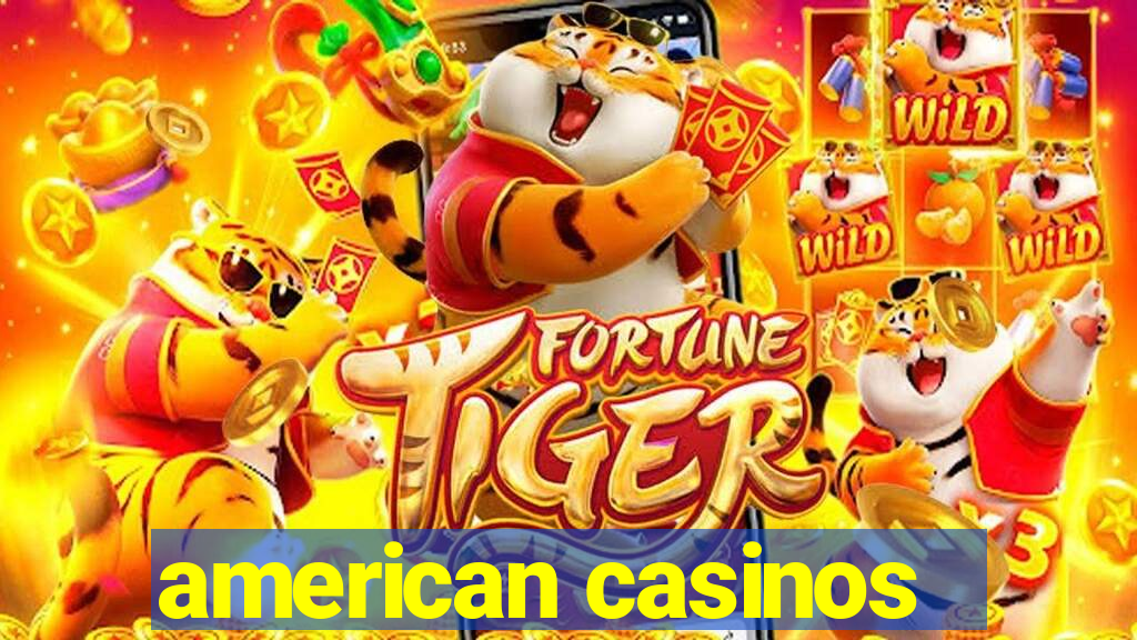 american casinos