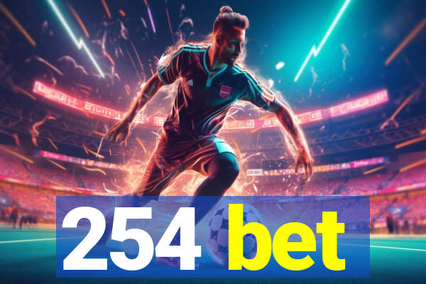 254 bet