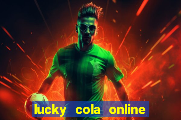 lucky cola online casino mega ball