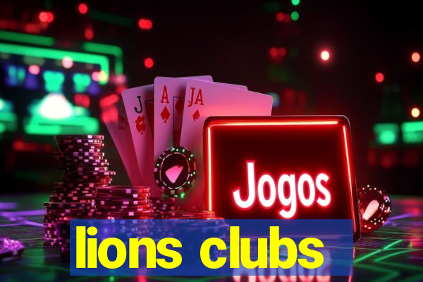 lions clubs