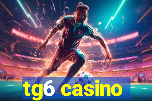 tg6 casino