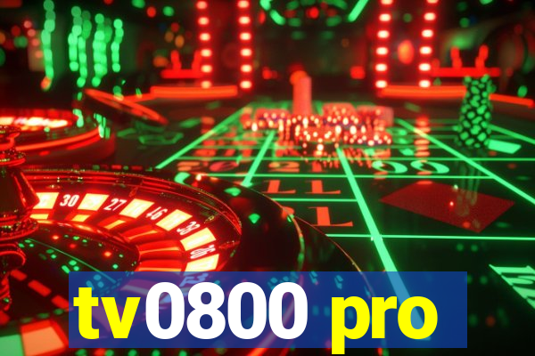 tv0800 pro