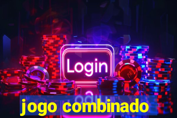 jogo combinado