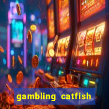 gambling catfish bend casino