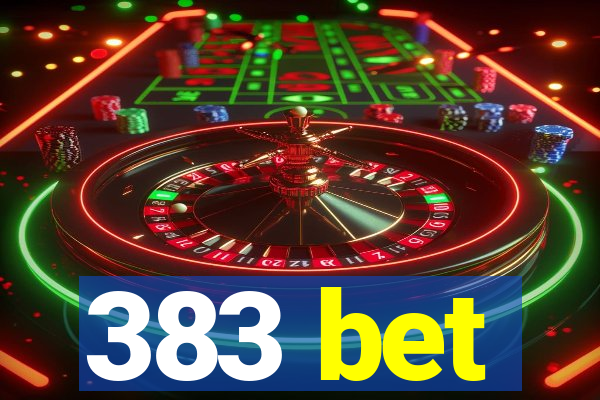 383 bet