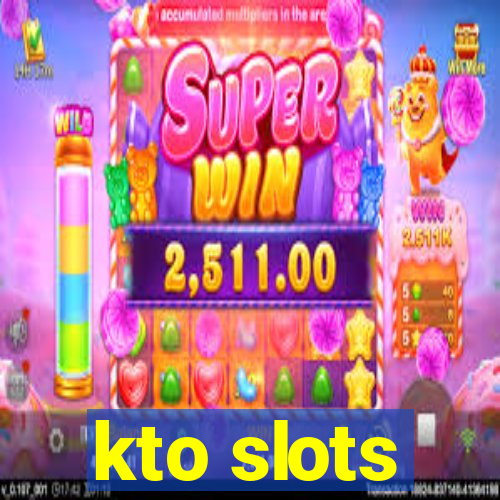 kto slots