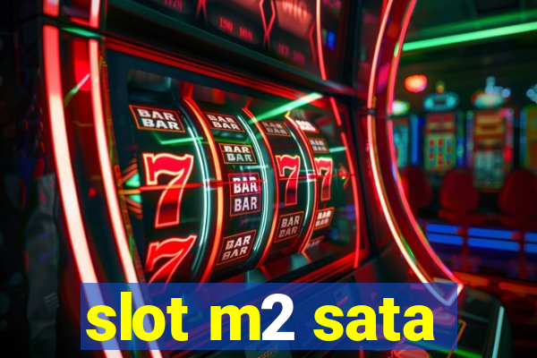 slot m2 sata