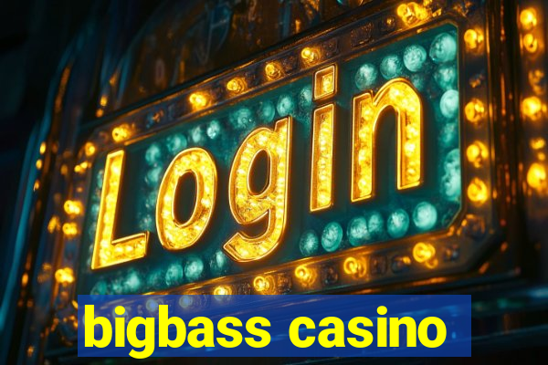 bigbass casino