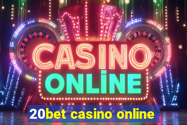 20bet casino online