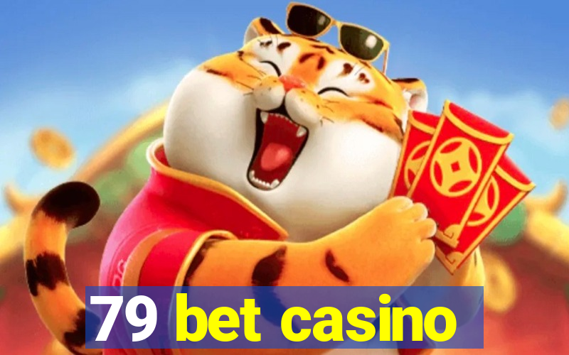 79 bet casino