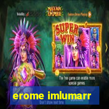 erome imlumarr