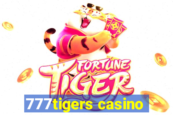 777tigers casino