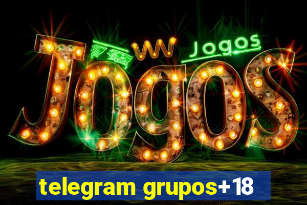 telegram grupos+18